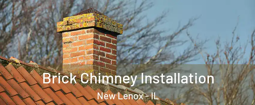  Brick Chimney Installation New Lenox - IL