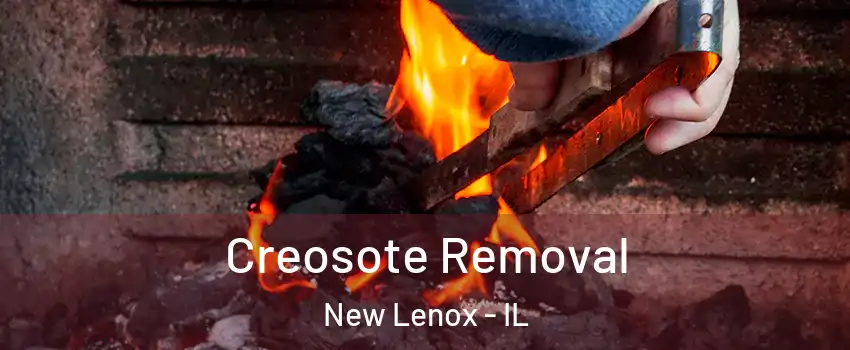  Creosote Removal New Lenox - IL