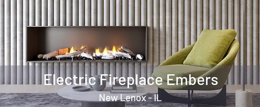  Electric Fireplace Embers New Lenox - IL
