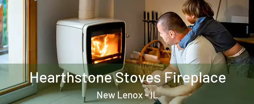  Hearthstone Stoves Fireplace New Lenox - IL