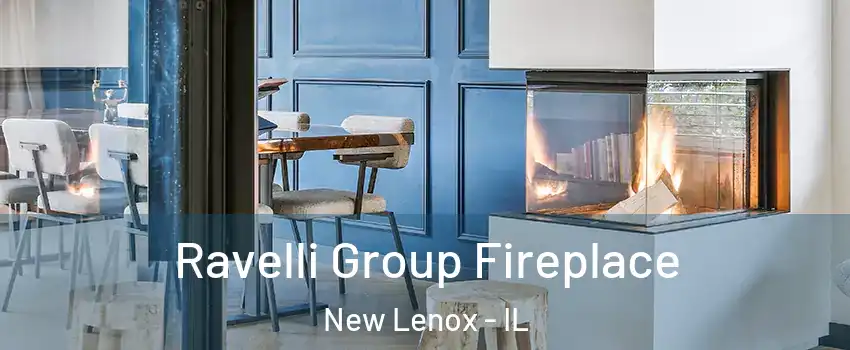  Ravelli Group Fireplace New Lenox - IL
